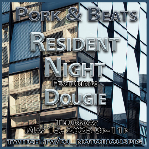 Dougie - Pork & Beats 5.15.25