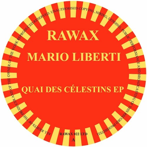 RAWAX022LTD - MARIO LIBERTI - QUAI DES CÉLESTINS EP