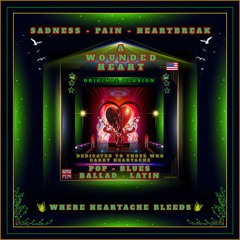 A Wounded Heart - Blues-Ballad