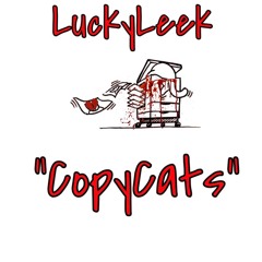 LuckyLeek - CopyCats