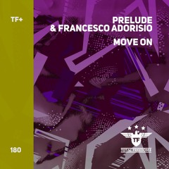 Prelude & Francesco Adorisio - Move On