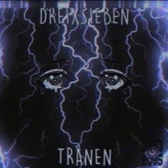 Tränen ft. DREIXNEUN