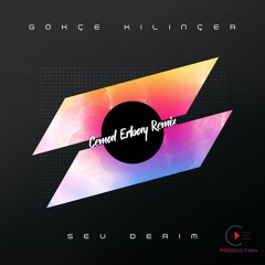 Gökçe Kılınçer - Sev Derim (Cemal Erbay Remix)