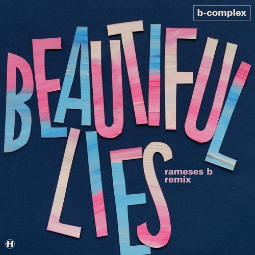 B-complex - Beautiful Lies (Rameses B Remix)