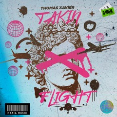 Thomas Xavier - Takin Flight (Original Mix) [G-MAFIA RECORDS]