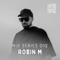 HBD Mix Series 012 - Robin M