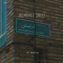 Maslah _ Memories [Mix]