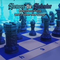 〖Hitsune Kumi〗 Remove the Defender - Relentless Force (remaster)