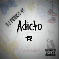 DJ Perico - Fuerza Regida Adicto Mix 2k20
