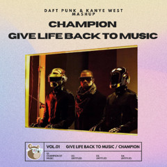 Daft Punk - Give Live Back to Music x Kanye West - Champion Mashup