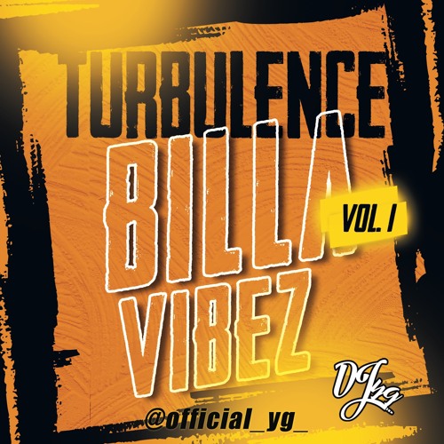 Turbulence Dancehall Billa Vibez 2022 DJYG