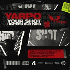 Yarpo's YourShot Heaters DLC Edit Pack