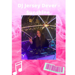 DJ Jersey Dever - Sunshine