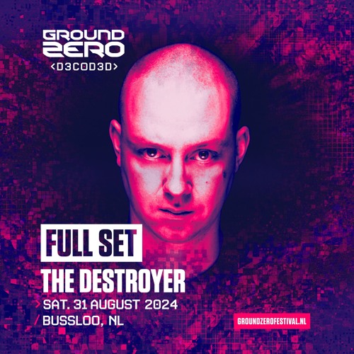 Ground Zero 2024 | Full Set | The Destroyer