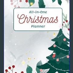 Read Ebook ✨ Christmas Planner: The All-in-One Organizer for Your Holiday - Budget, Gift and Shopp