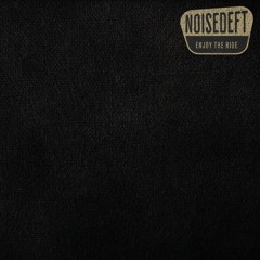 Noisedeft - Enjoy The Ride