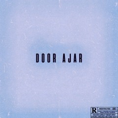 DOOR AJAR (ft. MILL)