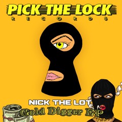 NICK THE LOT FT AMPLIFY - GOLD DIGGER EP - OUT FRIDAY (Pre save link in description)