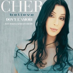 Cher - Dov'è L'Amore [Alex Mako & Genrazco Remix]
