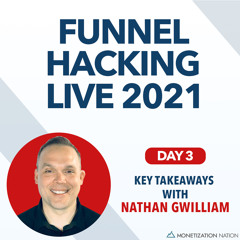 Funnel Hacking LIVE 2021: Day 3 Key Takeaways