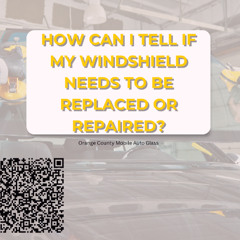 How can I tell if my windshield needs to be replaced or repaired?