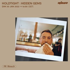 HOLDTight : Hidden Gems - 30 Janvier 2022