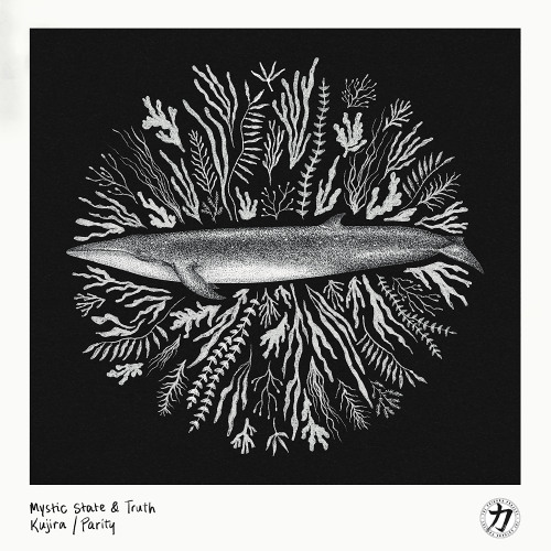 Mystic State & Truth - Kujira / Parity [CKRA051]
