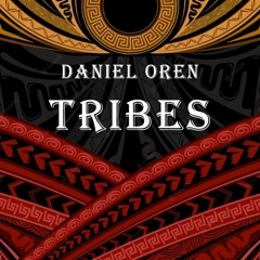 Daniel Oren - Tribes (Original Mix)