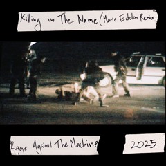 Killing In The Name (Marie Eidolon Remix)