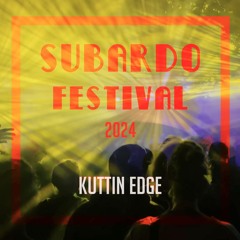 Kuttin Edge - Subardo Festival 2024