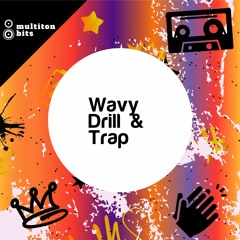 Wavy - Drill & Trap - Preview