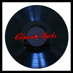 Corporate Sports (Original Mix)