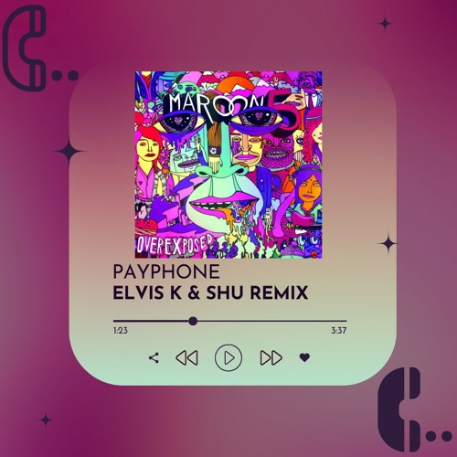 Stream Maroon 5 - Payphone Ft. Wiz Khalifa (ElvisK & SHU - Hard