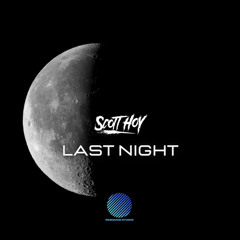 Scott Hoy - Last Night