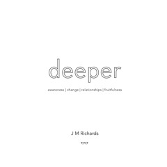 Deeper  |  Of All Deceivers Fear Most Thyself