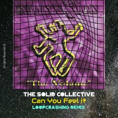 The Solid Collective - Can You Feel It (Loopcrashing Remix 2022)