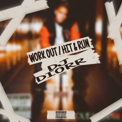Dj Diorr - Work Out/Hit & Run