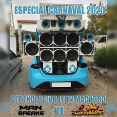 SET EXCLUSIVO SPECIAL CARNAVALES 2020 MANBREAK & LEON MACABRO FT CHIFARRY MC
