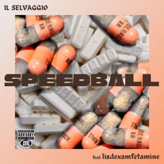 SPEEDBALL ft. lisdexamfetamine (prod. 8x Flint)