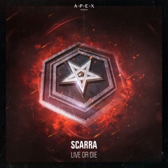 Scarra - Live Or Die