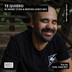 Noods Radio Te Quiero W/ Pedro Bertho Oct
