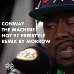 CONWAY THE MACHINE HOT 97 FREESTYLE REMIX BY MORROW