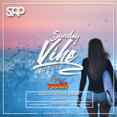 SUNDAY VIBE 1.10.2023 - RADIO SHOW by DJ SRP (FRESH radio 103,6FM)