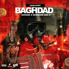 Govana & Roshawny Badg - Baghdad