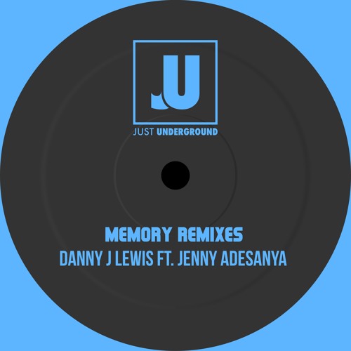 Stream Danny J Lewis Ft Jenny Adesanya - Memory (Deeper Dream Dub Radio  Edit) by Danny J Lewis | Listen online for free on SoundCloud