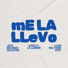 Me La Llevo (Luigi Beltrán Edit)