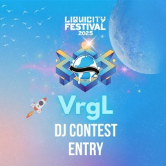 VrgL - Liquicity Festival 2025 - DJ Contest
