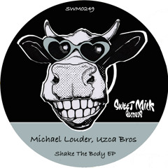 Michael Louder, Uzca Bros - Shake The Body (Original Mix)