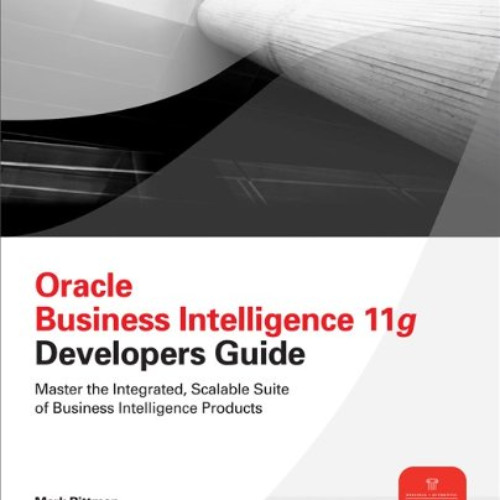 [Get] PDF 💞 Oracle Business Intelligence 11g Developers Guide by  Mark Rittman [EBOO