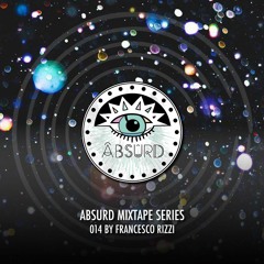 Absurd Mixtape Series 014 by Francesco Rizzi